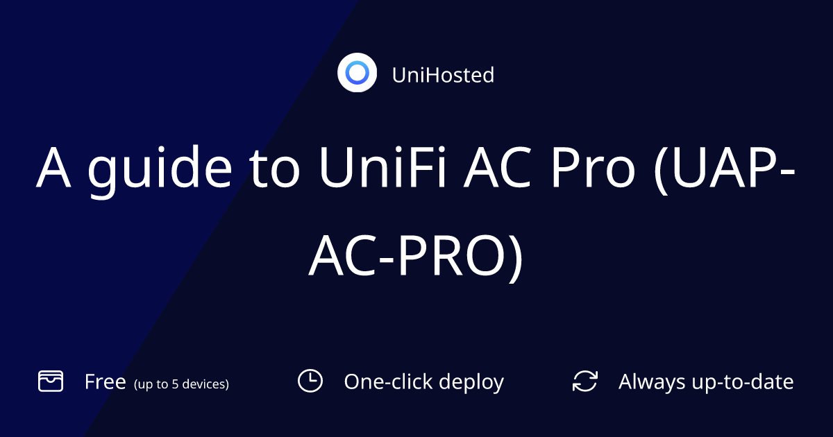 A guide to UniFi AC Pro (UAP-AC-PRO)