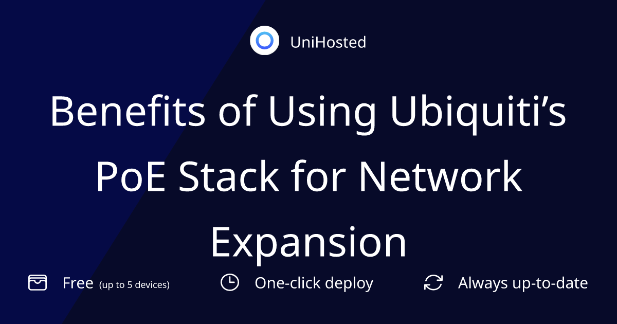 Benefits of Using Ubiquiti’s PoE Stack for Network Expansion