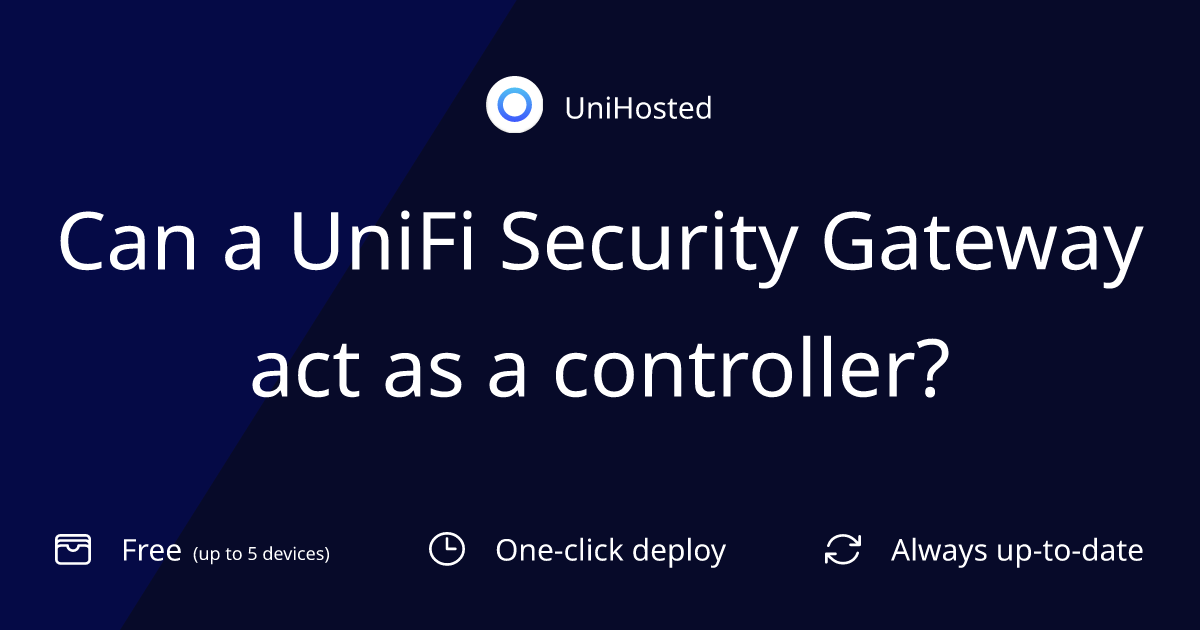 Can a UniFi Security Gateway act as a controller?