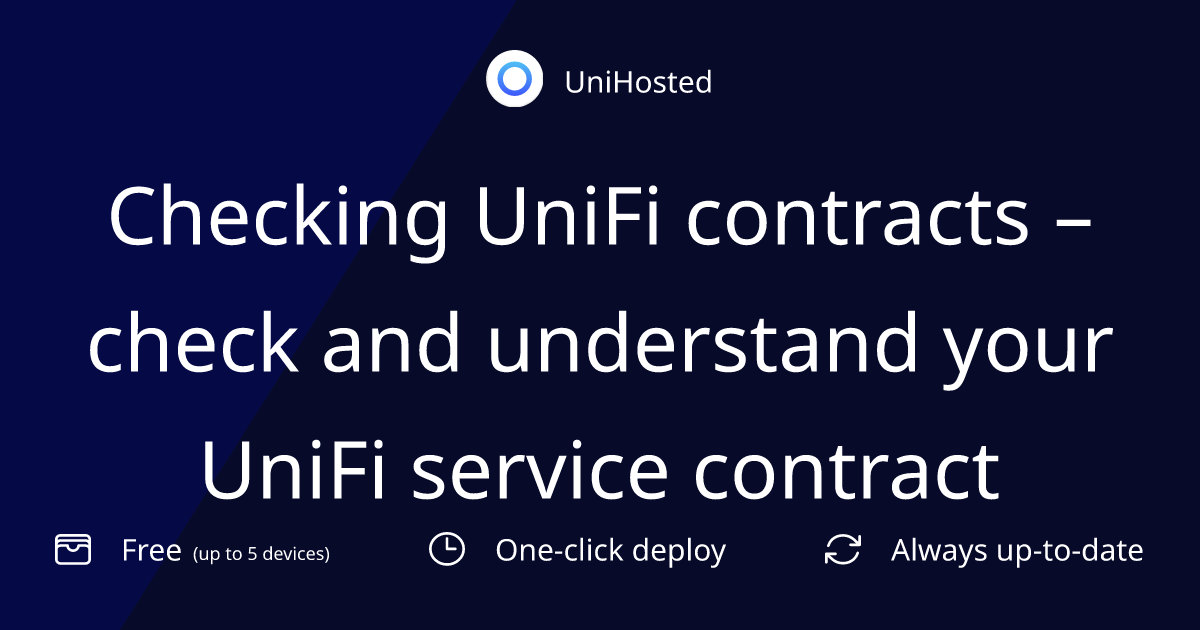 Checking UniFi contracts – check and understand your UniFi service contract
