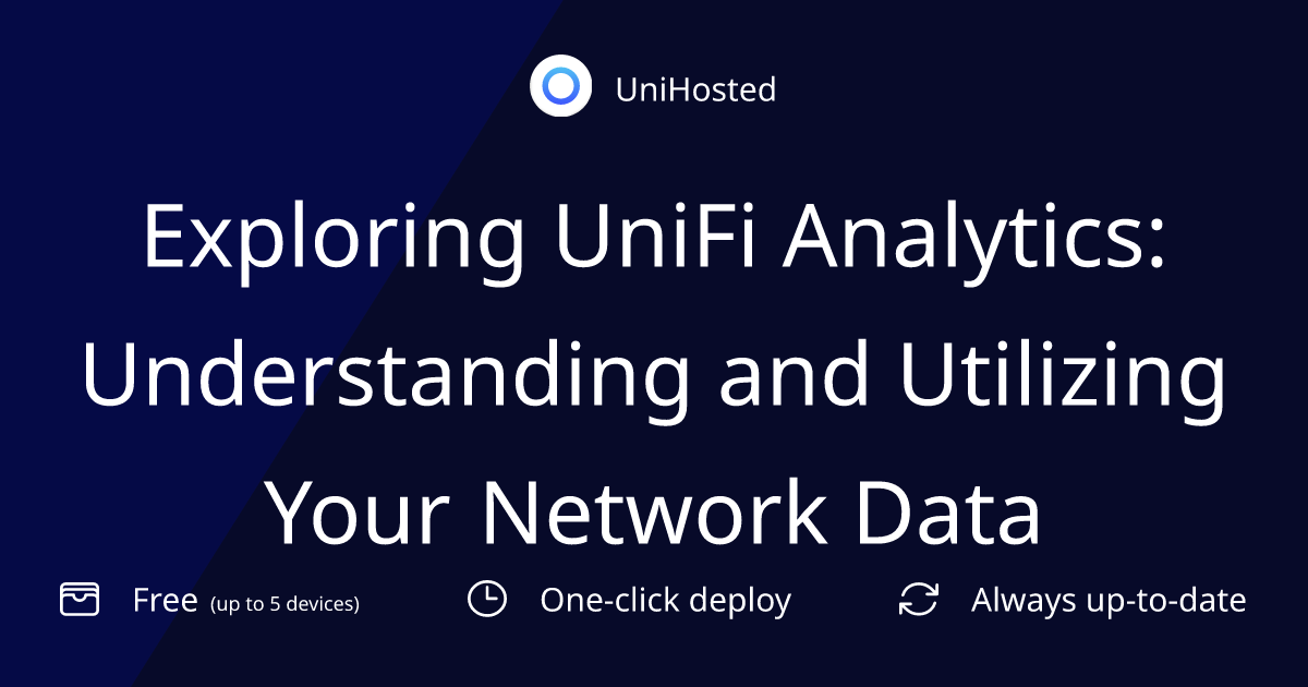 Exploring UniFi Analytics: Understanding and Utilizing Your Network Data