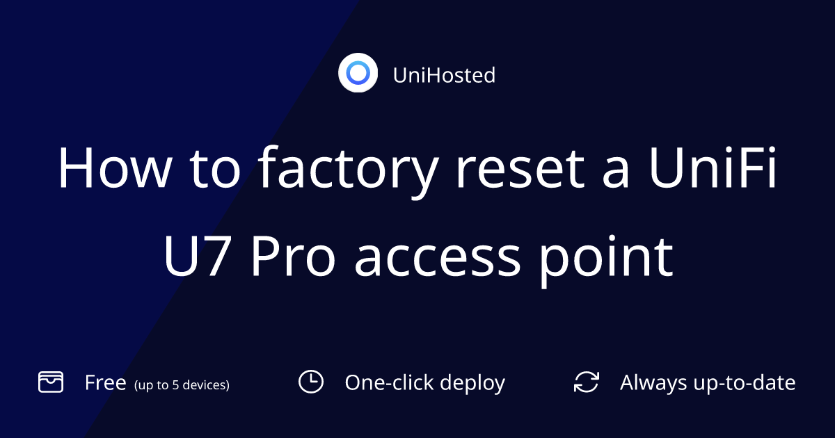 How to factory reset a UniFi U7 Pro access point