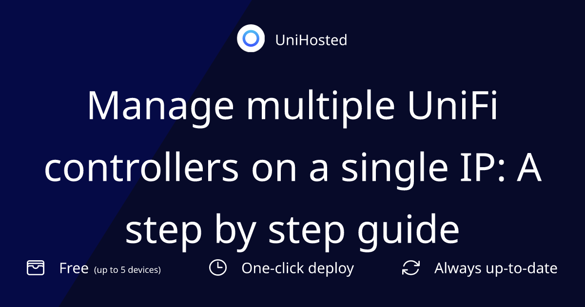 Manage multiple UniFi controllers on a single IP: A step by step guide