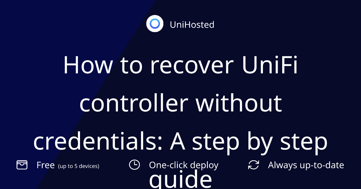 How to recover UniFi controller without credentials: A step by step guide