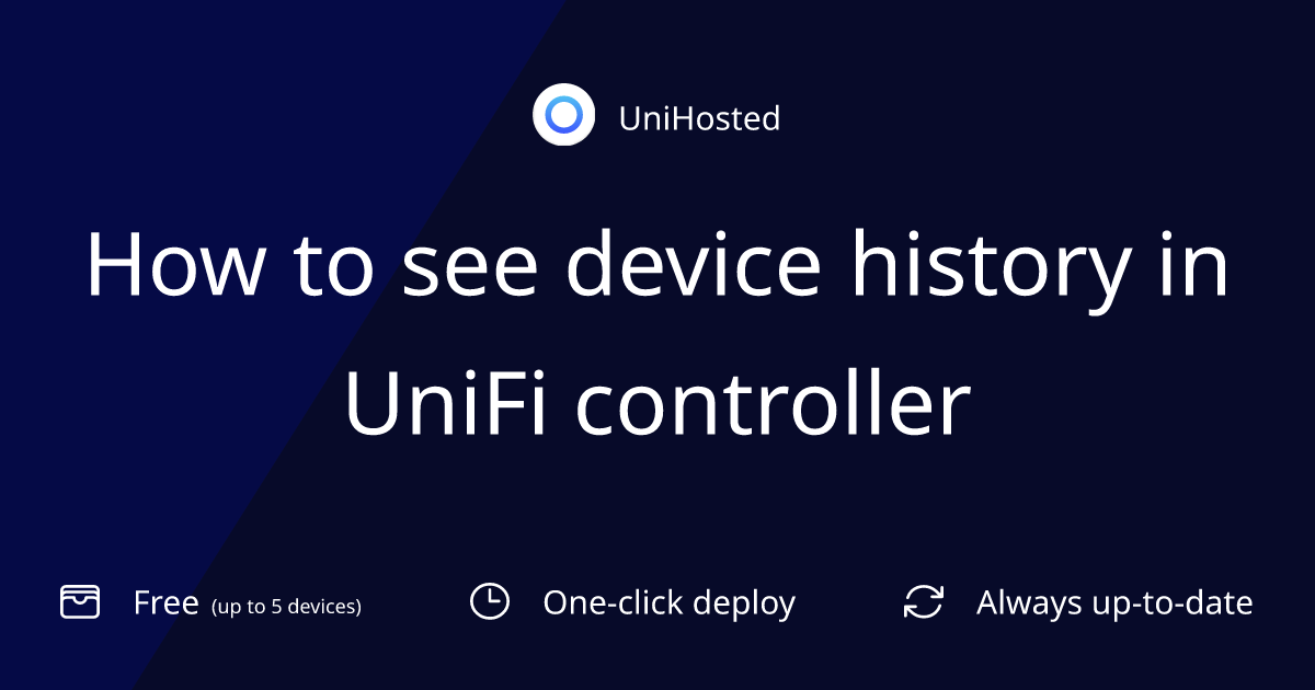How to see device history in UniFi controller