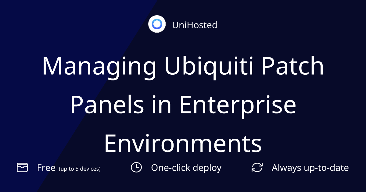 Managing Ubiquiti Patch Panels in Enterprise Environments