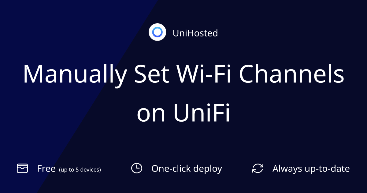 Manually Set Wi-Fi Channels on UniFi