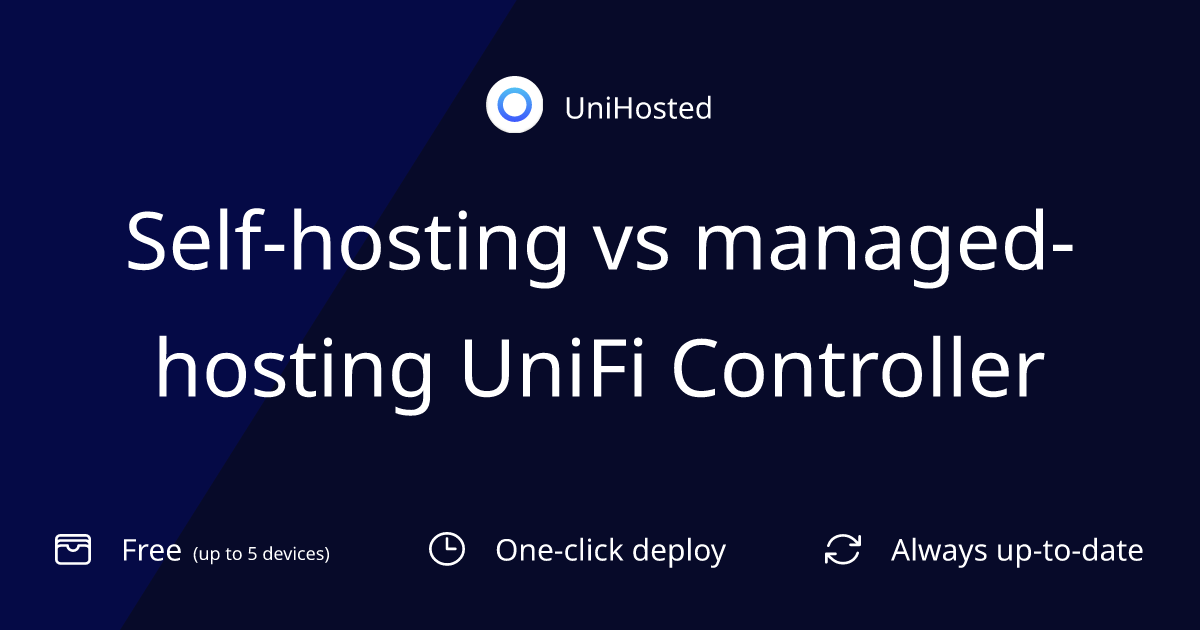 Self-hosting vs managed-hosting UniFi Controller