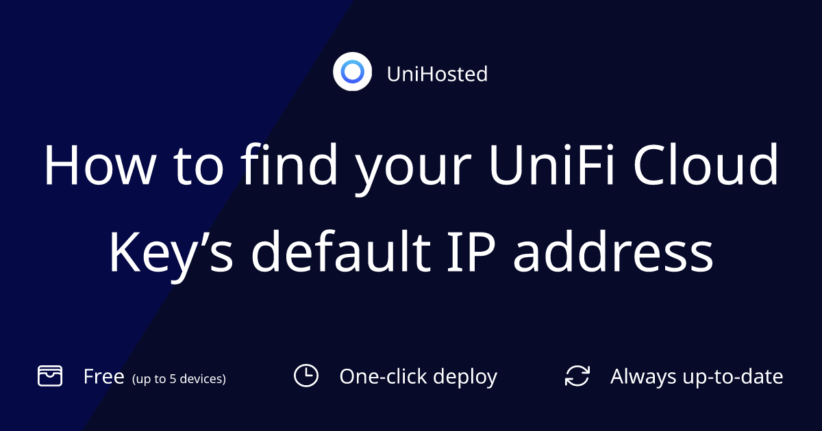 How to find your UniFi Cloud Key’s default IP address: A step by step guide