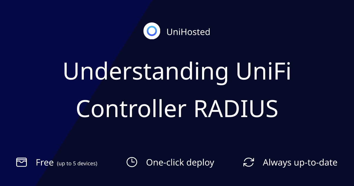 Understanding UniFi Controller RADIUS