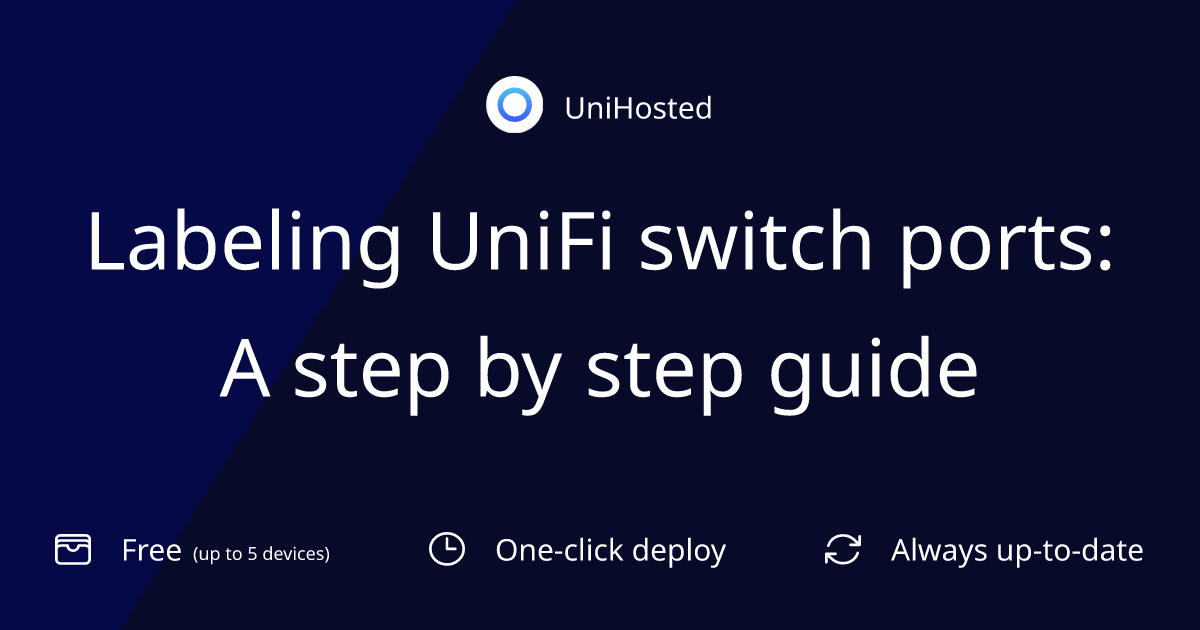 Labeling UniFi switch ports: A step by step guide