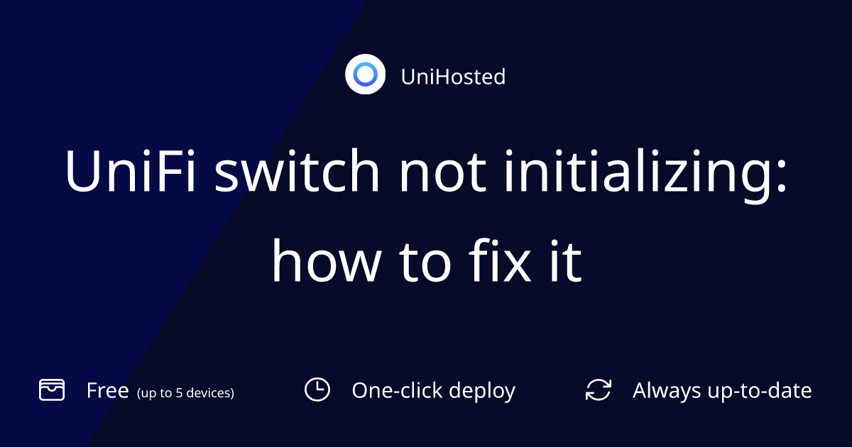 UniFi switch not initializing: how to fix it