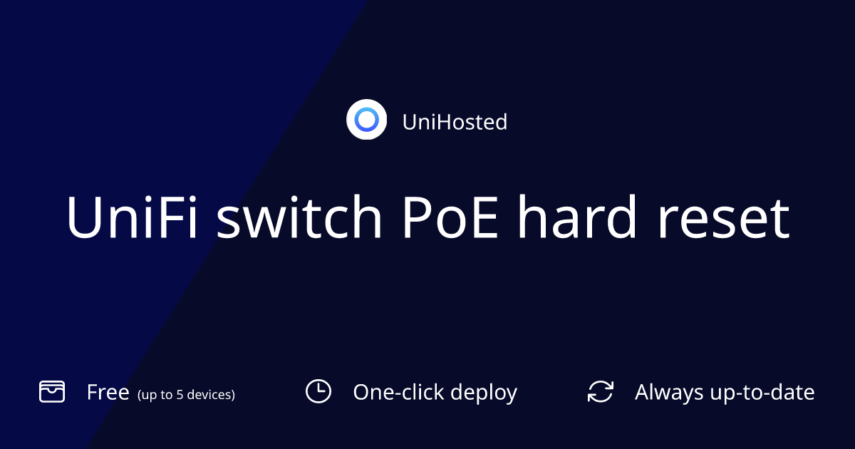 UniFi switch PoE hard reset