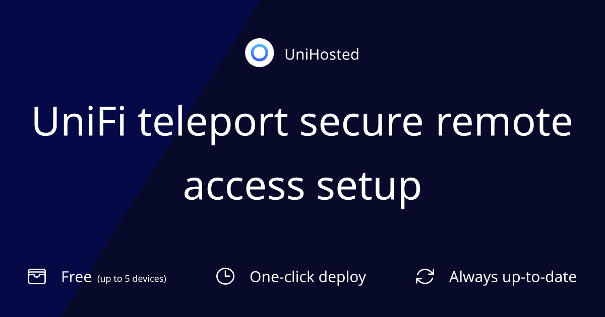 UniFi teleport secure remote access setup