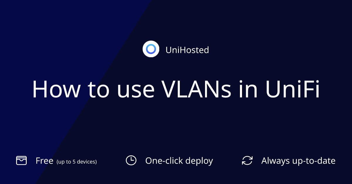 How to use VLANs in UniFi
